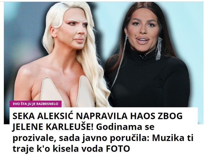 SEKA ALEKSIĆ NAPRAVILA HAOS ZBOG JELENE KARLEUŠE! Godinama se prozivale, sada javno poručila: Muzika ti traje k’o kisela voda FOTO