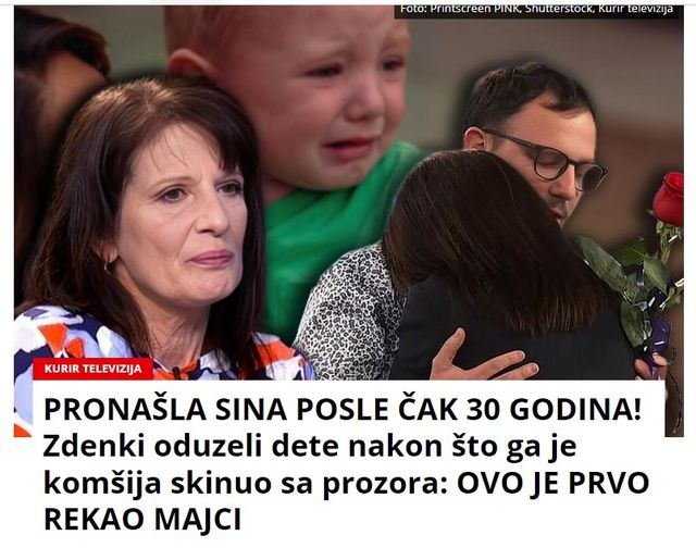 PRONAŠLA SINA POSLE ČAK 30 GODINA! Zdenki oduzeli dete nakon što ga je komšija skinuo sa prozora: OVO JE PRVO REKAO MAJCI