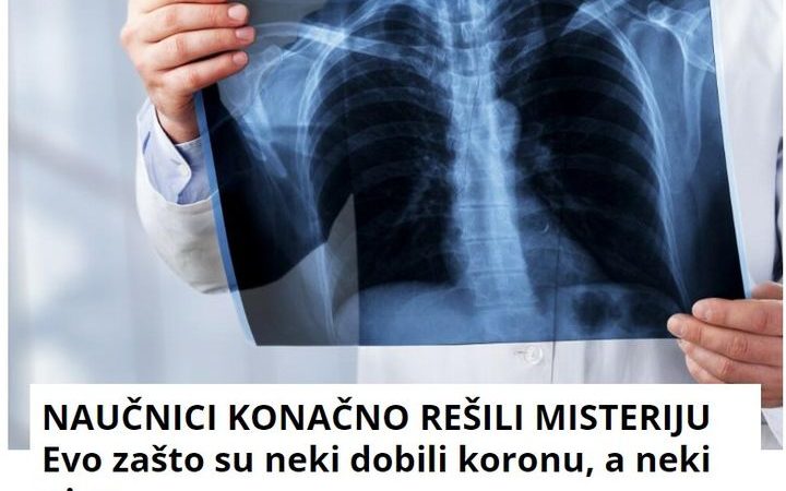 NAUČNICI KONAČNO REŠILI MISTERIJU Evo zašto su neki dobili koronu, a neki nisu