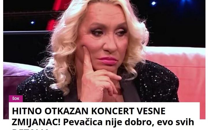 HITNO OTKAZAN KONCERT VESNE ZMIJANAC! Pevačica nije dobro, evo svih DETALJA