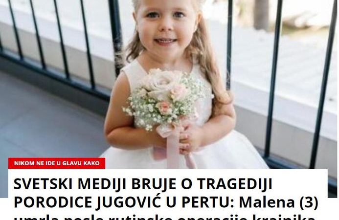 SVETSKI MEDIJI BRUJE O TRAGEDIJI PORODICE JUGOVIĆ U PERTU: Malena (3) umrla posle rutinske operacije krajnika