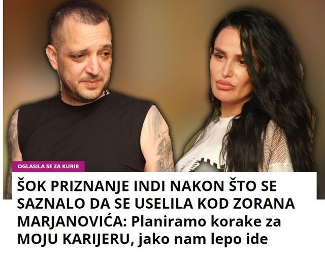 ŠOK PRIZNANJE INDI NAKON ŠTO SE SAZNALO DA SE USELILA KOD ZORANA MARJANOVIĆA: Planiramo korake za MOJU KARIJERU, jako nam lepo ide