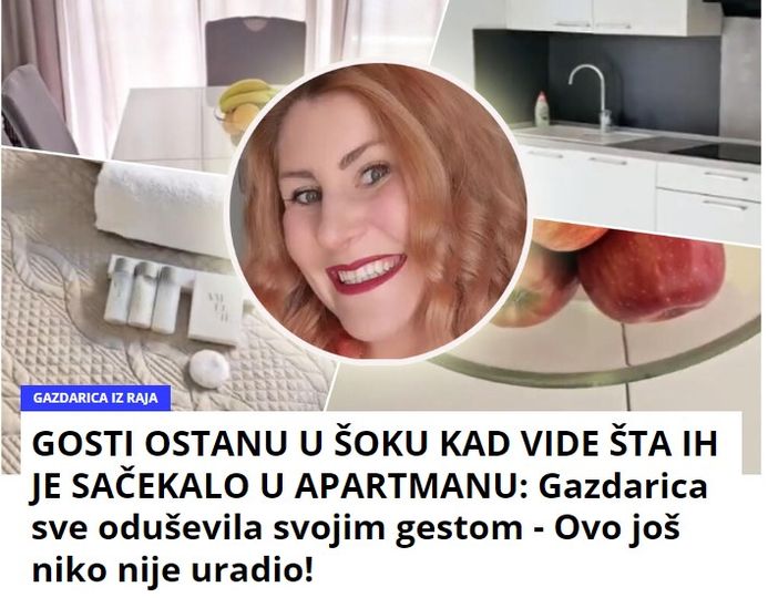 GOSTI OSTANU U ŠOKU KAD VIDE ŠTA IH JE SAČEKALO U APARTMANU: Gazdarica sve oduševila svojim gestom – Ovo još niko nije uradio!