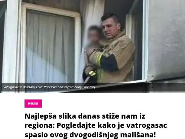 Najlepša slika danas stiže nam iz regiona: Pogledajte kako je vatrogasac spasio ovog dvogodišnjeg mališana! (FOTO)