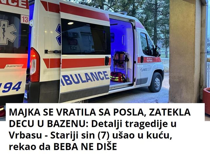 MAJKA SE VRATILA SA POSLA, ZATEKLA DECU U BAZENU: Detalji tragedije u Vrbasu – Stariji sin (7) ušao u kuću, rekao da BEBA NE DIŠE