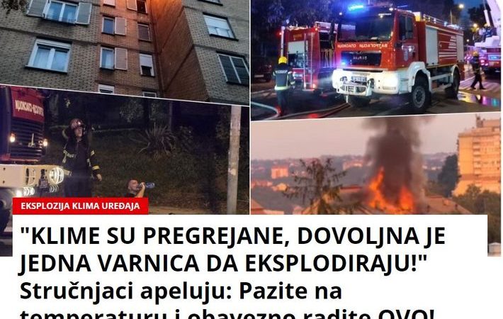 “KLIME SU PREGREJANE, DOVOLJNA JE JEDNA VARNICA DA EKSPLODIRAJU!” Stručnjaci apeluju: Pazite na temperaturu i obavezno radite OVO!