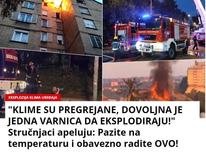 “KLIME SU PREGREJANE, DOVOLJNA JE JEDNA VARNICA DA EKSPLODIRAJU!” Stručnjaci apeluju: Pazite na temperaturu i obavezno radite OVO!