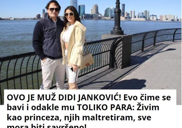 OVO JE MUŽ DIDI JANKOVIĆ! Evo čime se bavi i odakle mu TOLIKO PARA: Živim kao princeza, njih maltretiram, sve mora biti savršeno!