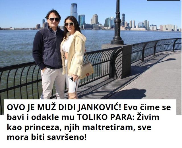 OVO JE MUŽ DIDI JANKOVIĆ! Evo čime se bavi i odakle mu TOLIKO PARA: Živim kao princeza, njih maltretiram, sve mora biti savršeno!