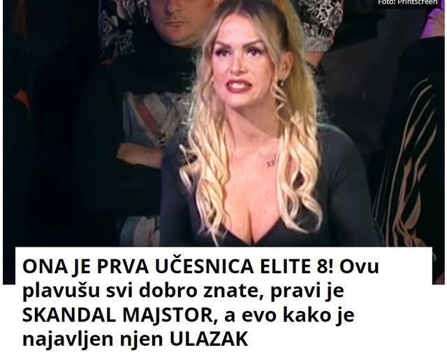 ONA JE PRVA UČESNICA ELITE 8! Ovu plavušu svi dobro znate, pravi je SKANDAL MAJSTOR, a evo kako je najavljen njen ULAZAK