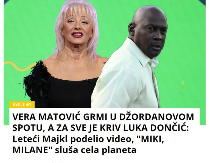 VERA MATOVIĆ GRMI U DŽORDANOVOM SPOTU, A ZA SVE JE KRIV LUKA DONČIĆ: Leteći Majkl podelio video, “MIKI, MILANE” sluša cela planeta