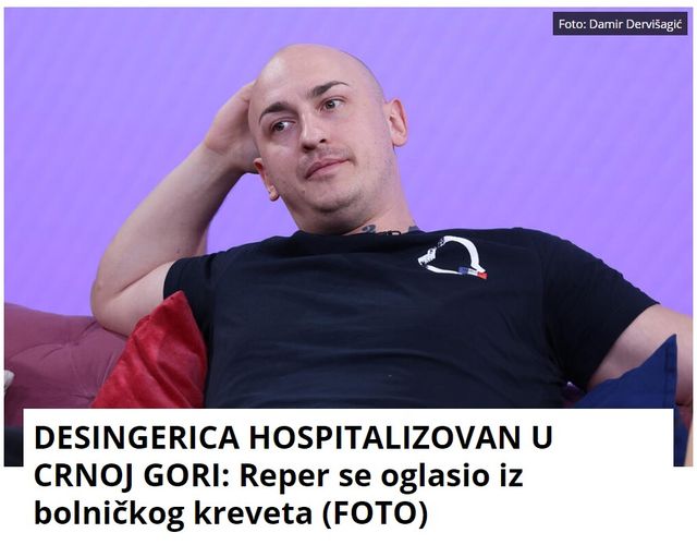 DESINGERICA HOSPITALIZOVAN U CRNOJ GORI: Reper se oglasio iz bolničkog kreveta (FOTO)