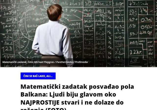 Matematički zadatak posvađao pola Balkana: Ljudi biju glavom oko NAJPROSTIJE stvari i ne dolaze do rešenja (FOTO)