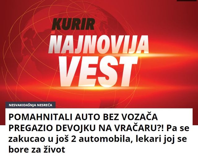 AUTO BEZ VOZAČA PREGAZIO DEVOJKU NA VRAČARU?! Pa se zakucao u još 2 automobila, lekari joj se bore za život