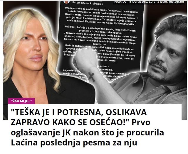 “TEŠKA JE I POTRESNA, OSLIKAVA ZAPRAVO KAKO SE OSEĆAO!” Prvo oglašavanje JK nakon što je procurila Laćina poslednja pesma za nju