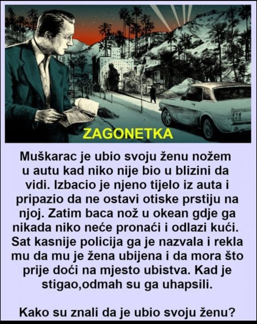 ZAGONETKA: Kako su znali da je on ubio svoju ženu?