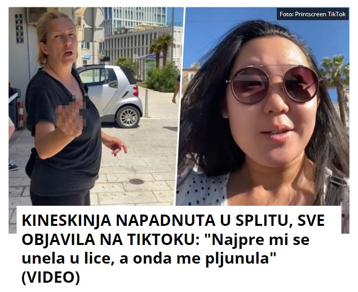 KINESKINJA NAPADNUTA U SPLITU, SVE OBJAVILA NA TIKTOKU: “Najpre mi se unela u lice, a onda me pljunula” (VIDEO)