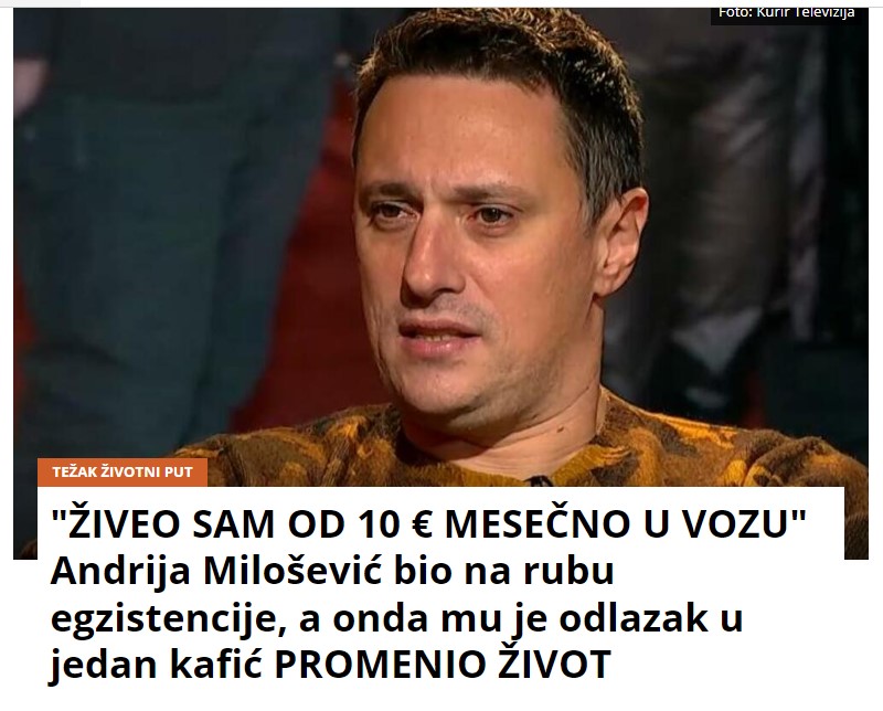 “ŽIVEO SAM OD 10 € MESEČNO U VOZU” Andrija Milošević bio na rubu egzistencije, a onda mu je odlazak u jedan kafić PROMENIO ŽIVOT