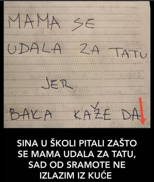 MOJ SIN JE U ŠKOLI TREBAO NAPISATI ZAŠTO SE MAMA UDALA ZA TATU: Kad sam pročitala njegov odgovor OD SRAMOTE VIŠE NE IZLAZIM IZ KUĆE