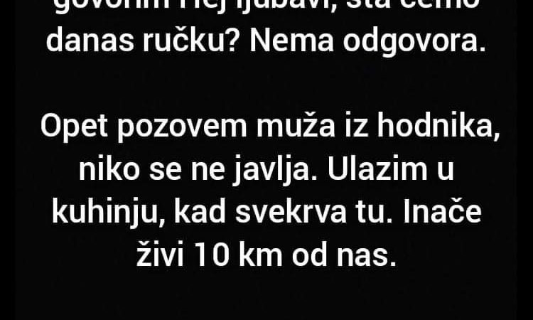 “Vraćam Se S Posla Nakon 8 Sati Rada…”