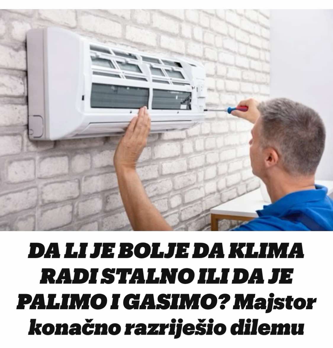 DA LI JE BOLJE DA KLIMA RADI STALNO ILI DA JE PALIMO I GASIMO?