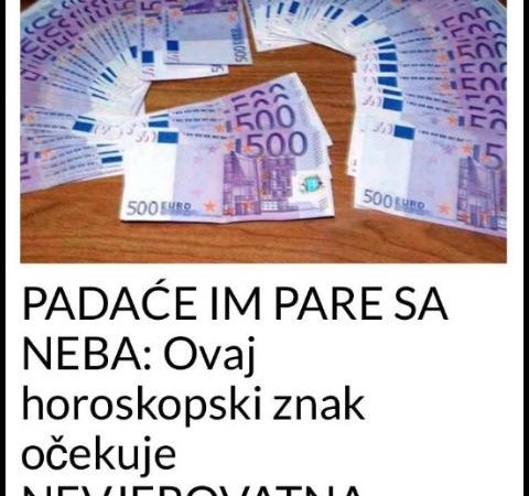 PADAĆE IM PARE SA NEBA: Ovaj horoskopski znak očekuje NEVJEROVATNA SREĆA!