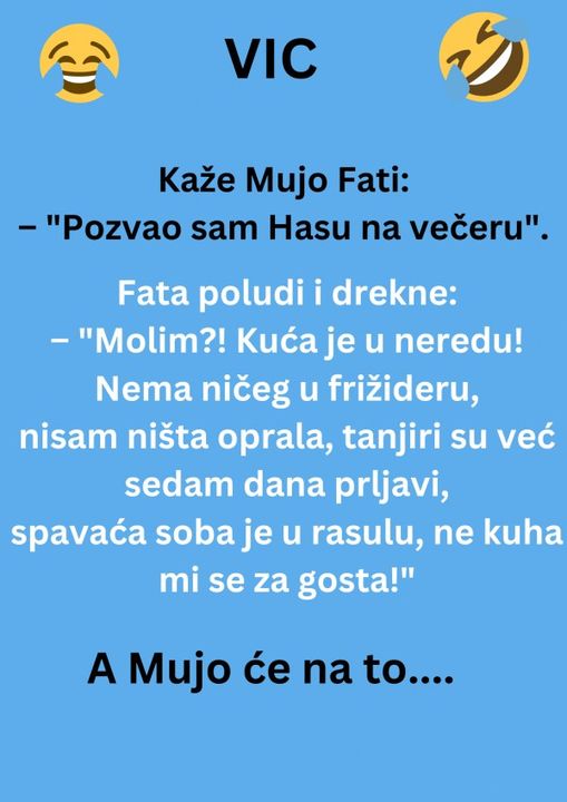 VIC DANA: Pozvao Mujo Hasu Na Večeru