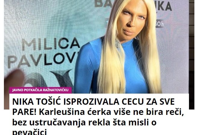 NIKA TOŠIĆ ISPROZIVALA CECU ZA SVE PARE! Karleušina ćerka više ne bira reči, bez ustručavanja rekla šta misli o pevačici