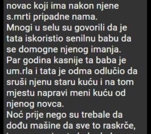 “U kući do naše živjela je jedna starica koja je živjela sama “