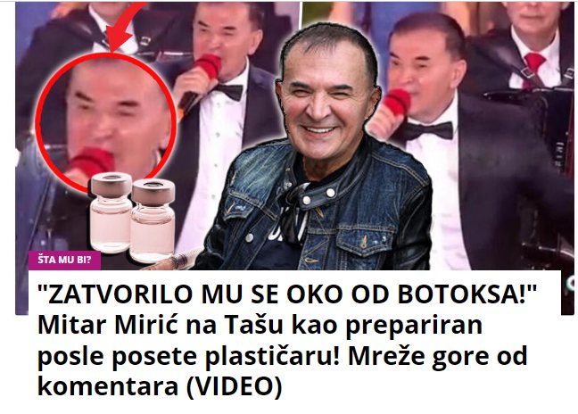 “ZATVORILO MU SE OKO OD BOTOKSA!” Mitar Mirić na Tašu kao prepariran posle posete plastičaru! Mreže gore od komentara (VIDEO)