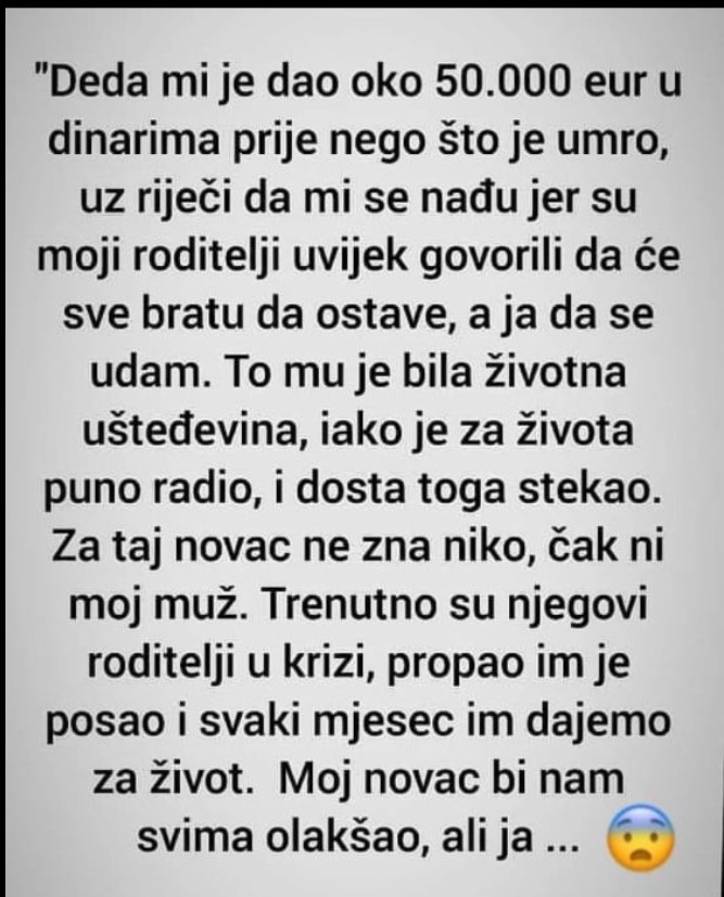 “Deda mi je dao oko 50.000 eur”