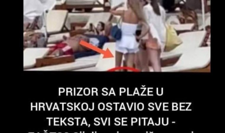 PRIZOR SA PLAŽE U HRVATSKOJ OSTAVIO SVE BEZ TEKSTA, SVI SE PITAJU – ZAŠTO? Cijeli region priča o ovoj djevojci