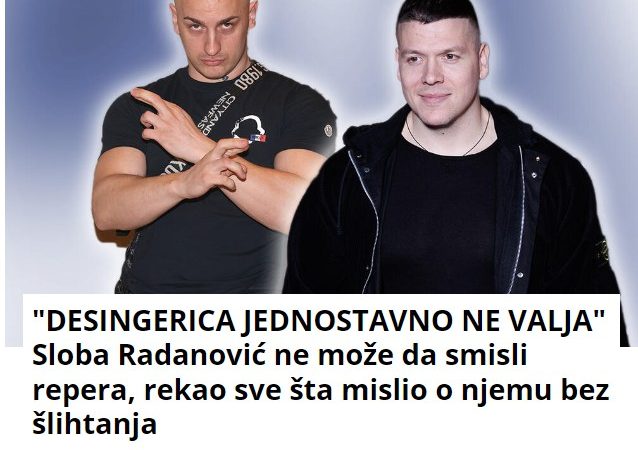 “DESINGERICA JEDNOSTAVNO NE VALJA” Sloba Radanović ne može da smisli repera, rekao sve šta mislio o njemu bez šlihtanja