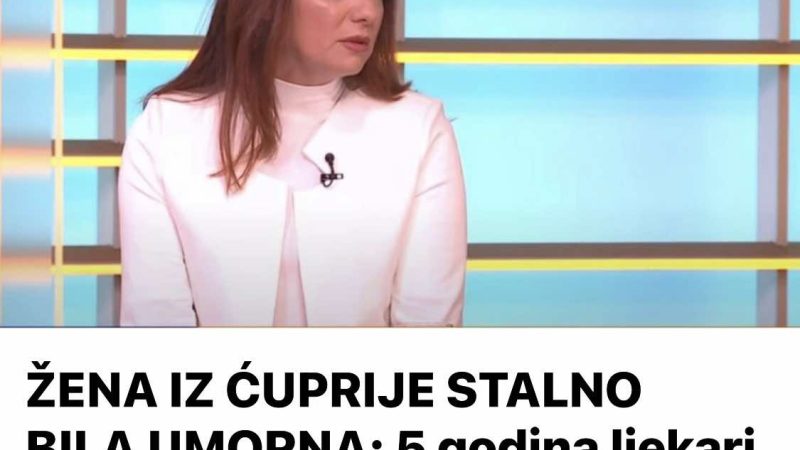 ŽENA IZ ĆUPRIJE STALNO BILA UM0RNA