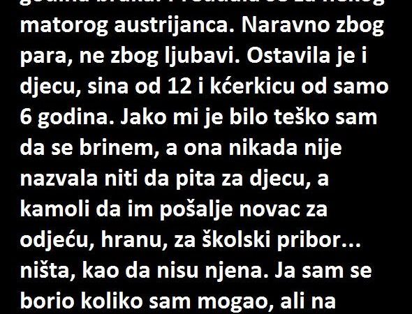 “Supruga me ostavila nakon 16 godina braka”