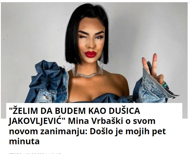 “ŽELIM DA BUDEM KAO DUŠICA JAKOVLJEVIĆ” Mina Vrbaški o svom novom zanimanju: Došlo je mojih pet minuta