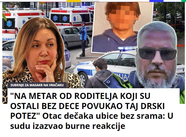 “NA METAR OD RODITELJA KOJI SU OSTALI BEZ DECE POVUKAO TAJ DRSKI POTEZ” Otac dečaka ubice bez srama: U sudu izazvao burne reakcije