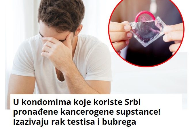 U kondomima koje koriste Srbi pronađene kancerogene supstance! Izazivaju rak testisa i bubrega