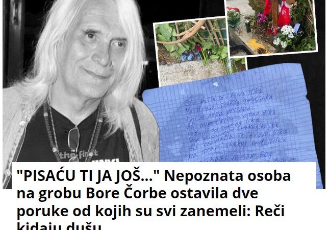 “PISAĆU TI JA JOŠ…” Nepoznata osoba na grobu Bore Čorbe ostavila dve poruke od kojih su svi zanemeli: Reči kidaju dušu