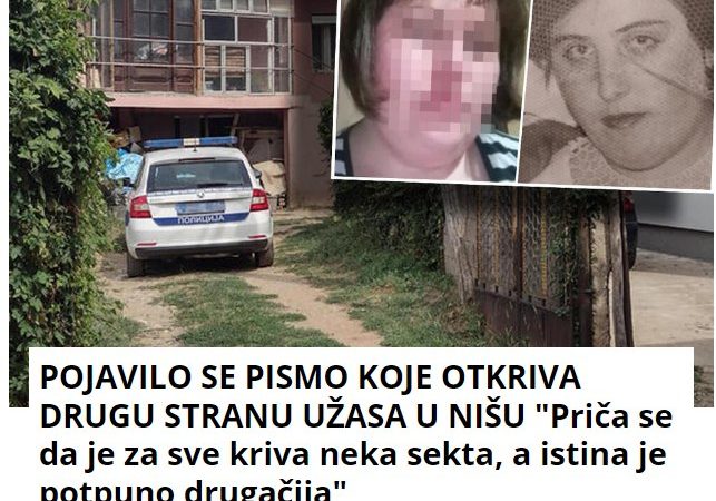 POJAVILO SE PISMO KOJE OTKRIVA DRUGU STRANU UŽASA U NIŠU “Priča se da je za sve kriva neka sekta, a istina je potpuno drugačija”