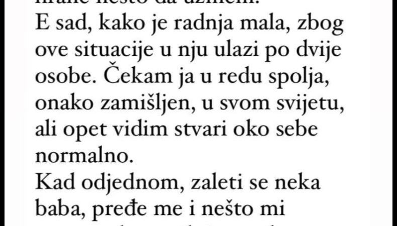 “Vraćao se ja jučer s faksa, te usput htjedoh da svratim do zdrave hrane”