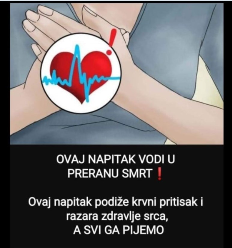 OVAJ NAPITAK VODI U PRERANU SMRT: Ovaj napitak podiže krvni pritisak i razara zdravlje srca, A SVI GA PIJEMO