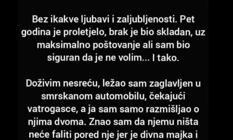 “Oženio sam se sa prelijepom djevojkom i divnom ženom”