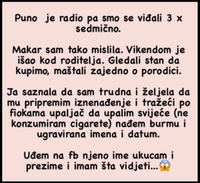 “Puno je radio pa smo se viđali 3 x sedmično.”