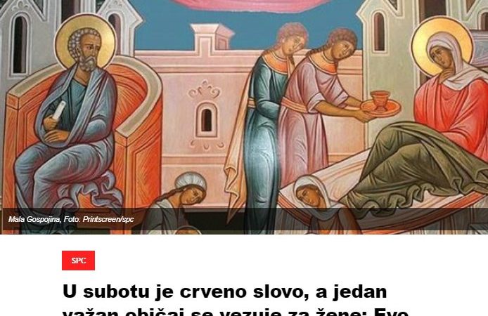 U subotu je crveno slovo, a jedan važan običaj se vezuje za žene: Evo šta valja uraditi na Malu Gospojinu