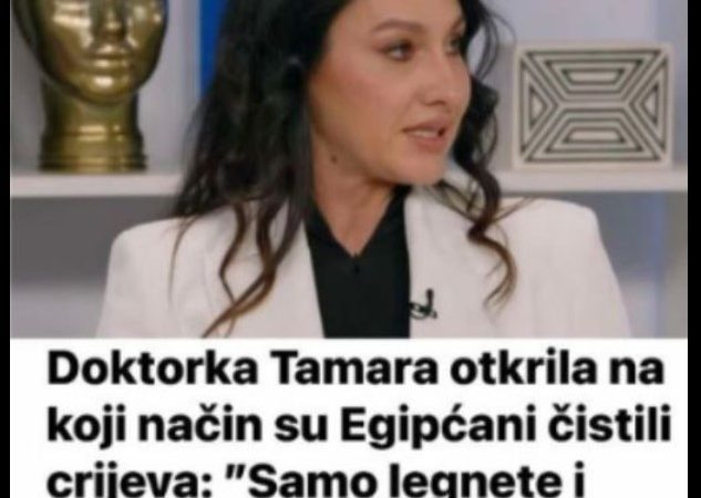 Doktorka Tamara otkrila na koji način su Egipćani čistili crijeva: ”Samo legnete i sve se očisti, a ništa ne boli”