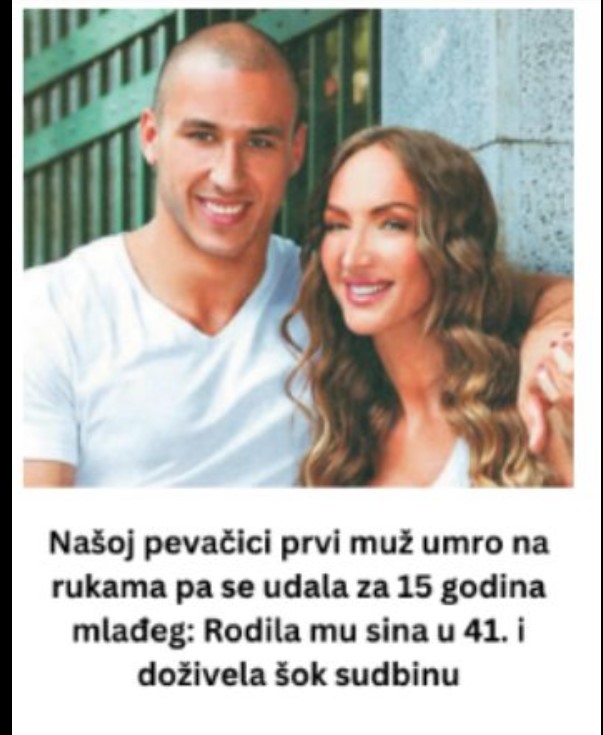 Našoj pevačici prvi muž umro na rukama pa se udala za 15 godina mlađeg: Rodila mu sina u 41. i doživela šok sudbinu