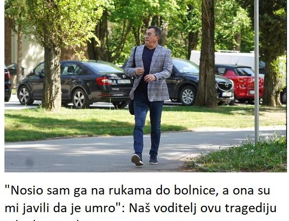 “Nosio sam ga na rukama do bolnice, a ona su mi javili da je umro”: Naš voditelj ovu tragediju nikad nije zaboravio