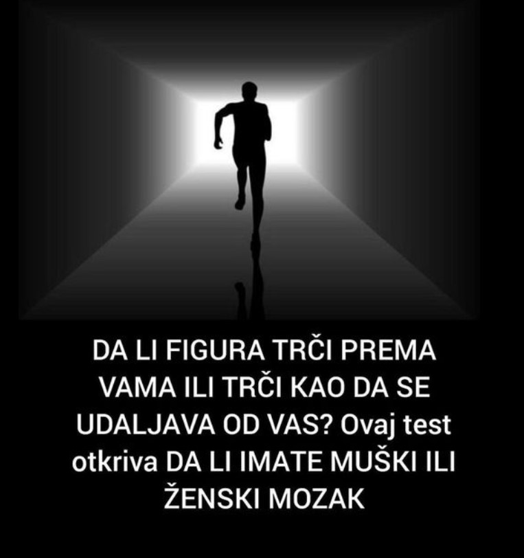 DA LI FIGURA TRČI PREMA VAMA ILI TRČI KAO DA SE UDALJAVA OD VAS? Ovaj test otkriva DA LI IMATE MUŠKI ILI ŽENSKI MOZAK