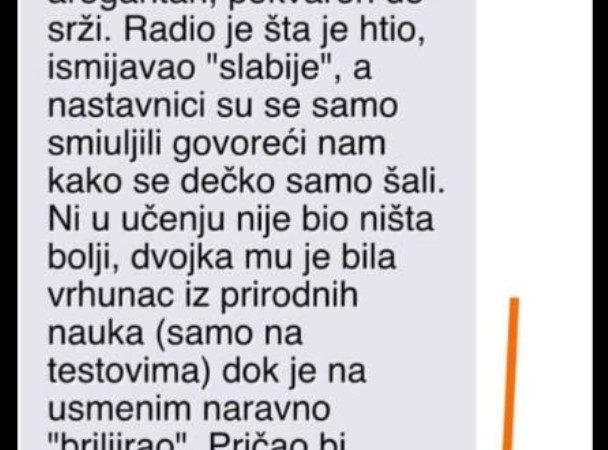 “Sa mnom u razred je išao jedan arogantan dečko”